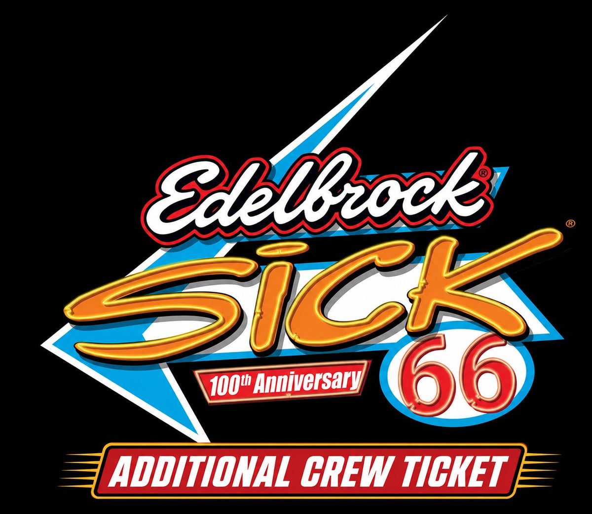 Edelbrock Sick 66 Additional Crew Ticket