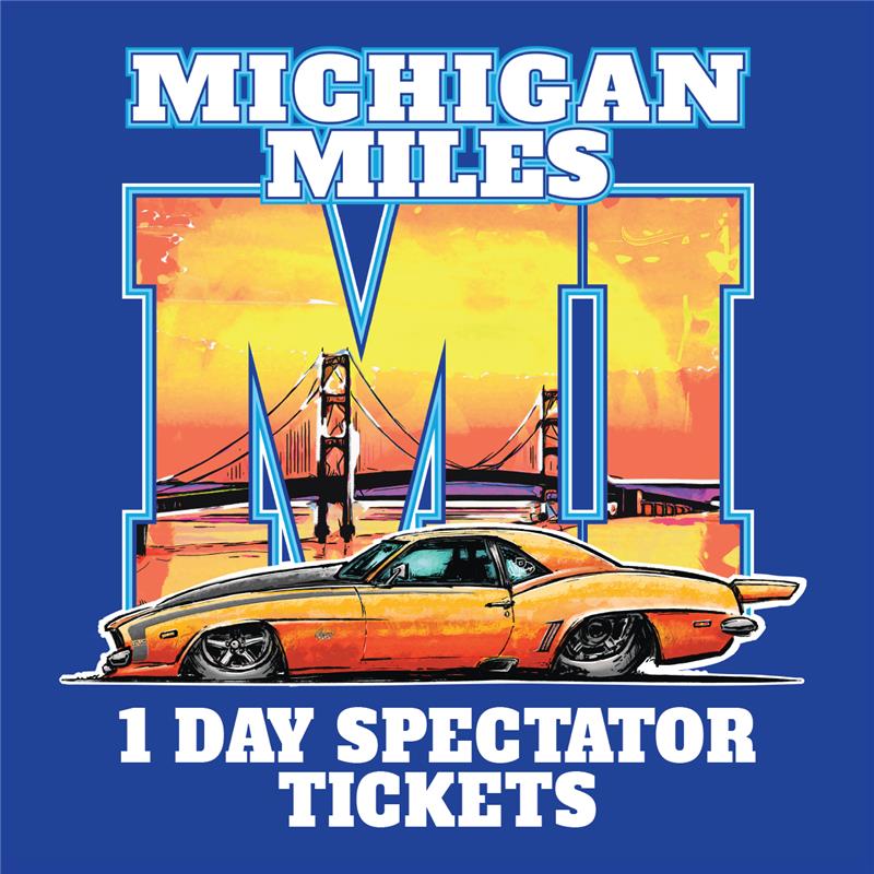 Sick Michigan Miles 2026 Spectator Ticket