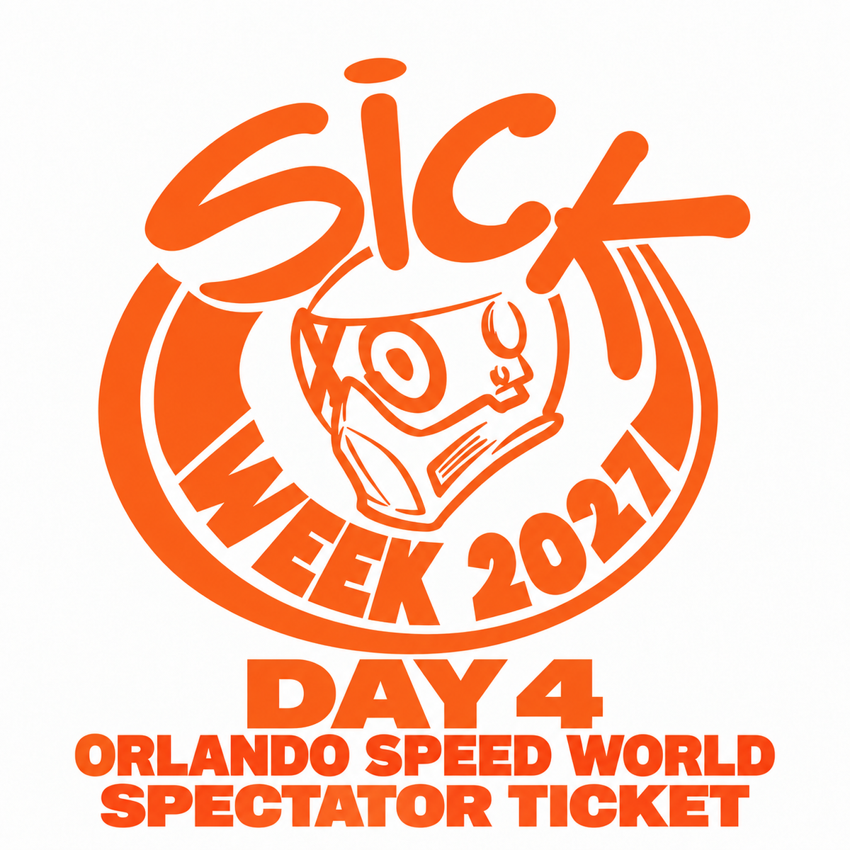 Sick Week 2027 Spectator Ticket, Friday, February 12 — Day 4 Orlando Speed World