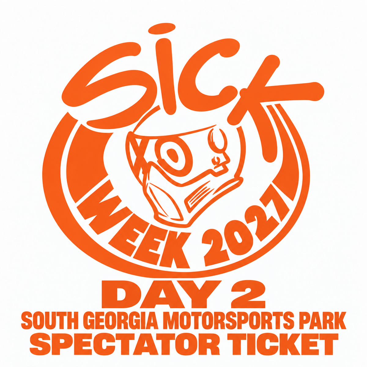 Sick Week 2027 Spectator Ticket, Tuesday, February 9 — Day 2 South Georgia Motorsports Park