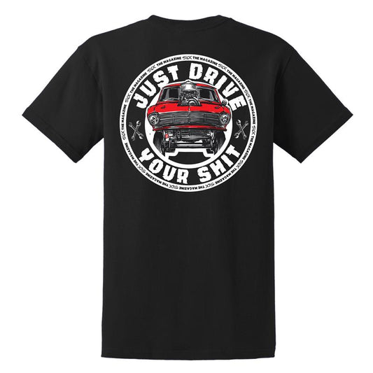 Just Drive Your Shit Chevy Shirt