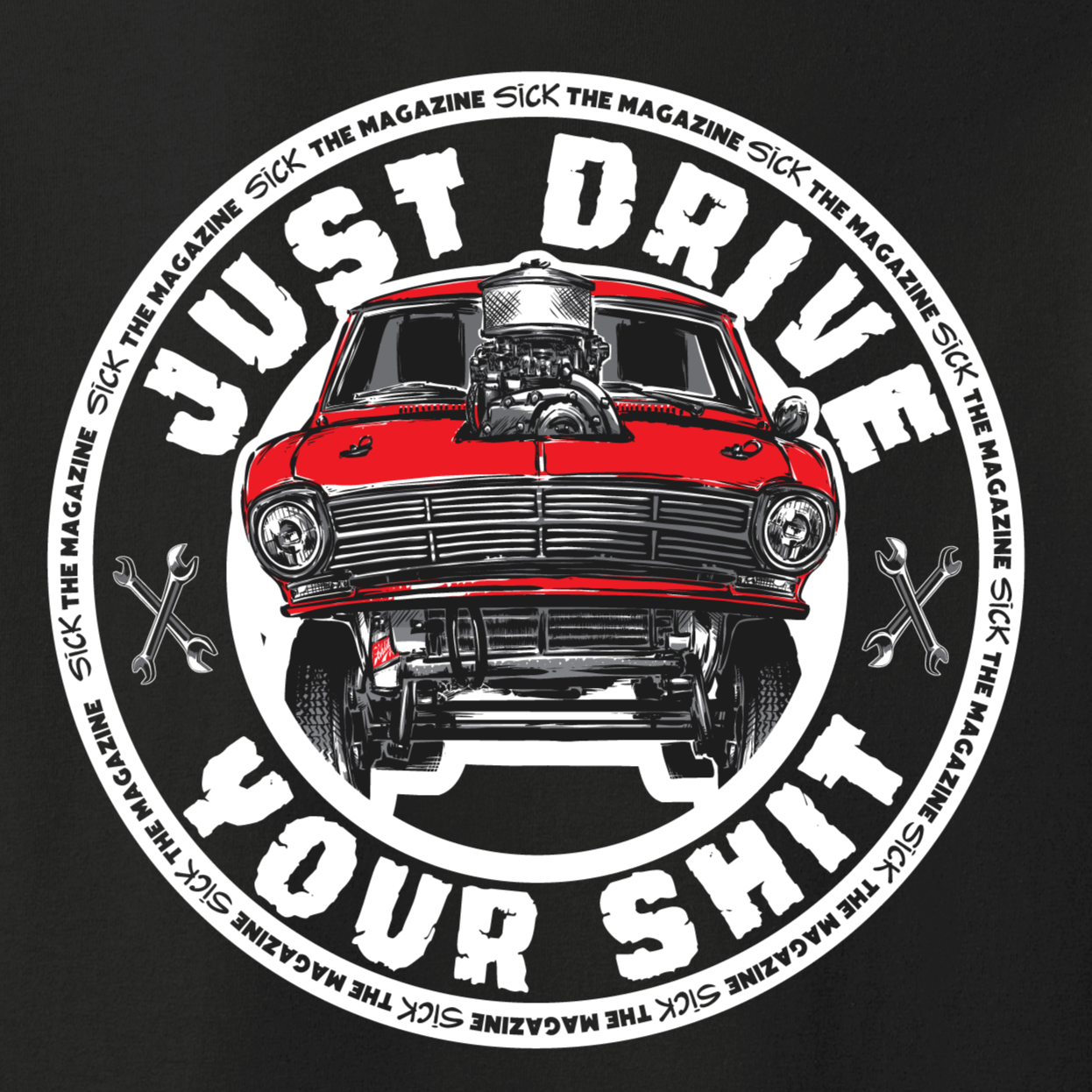 Just Drive Your Shit Chevy Shirt