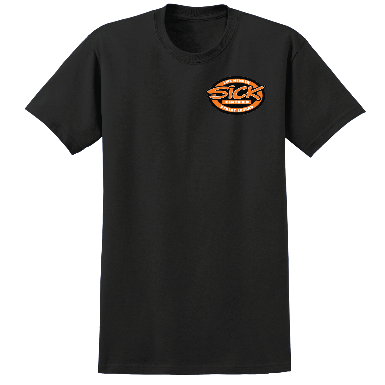 Sick Certified Life Member T-Shirt