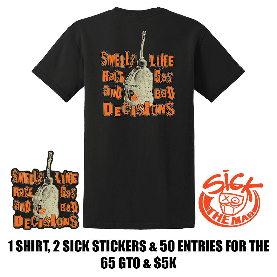 Race Gas & Bad Decisions Kit & 50 Entries For The GTO & $5K