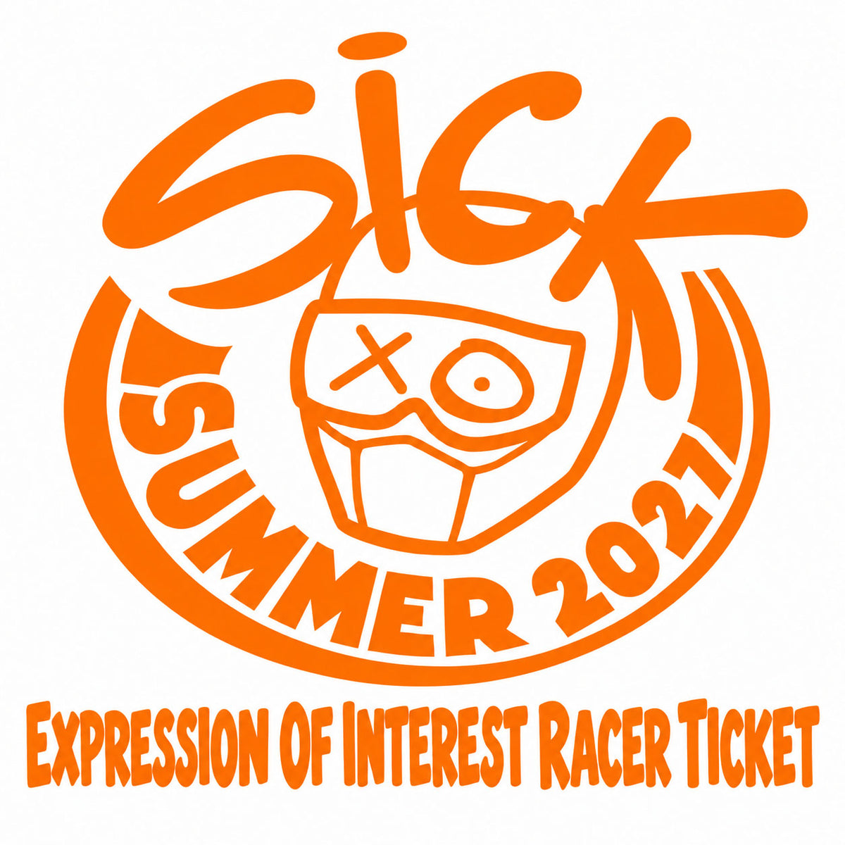 Sick Summer 2027 Expression Of Interest Racer Ticket