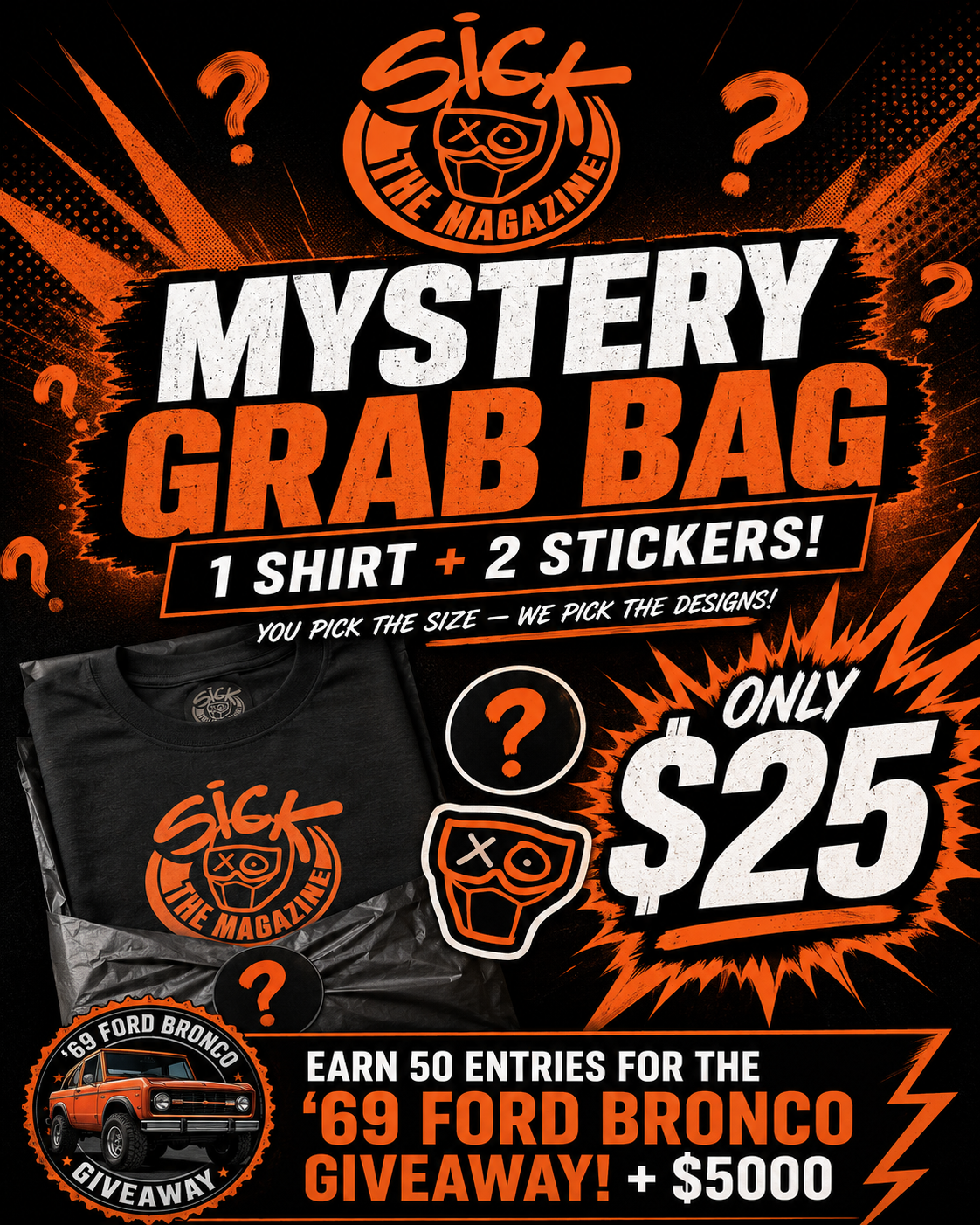 1 Mystery Shirt & 2 Stickers & 50 Entries