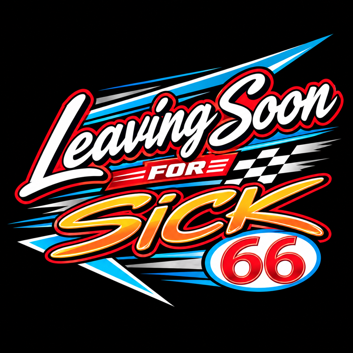 Leaving Soon For Sick 66