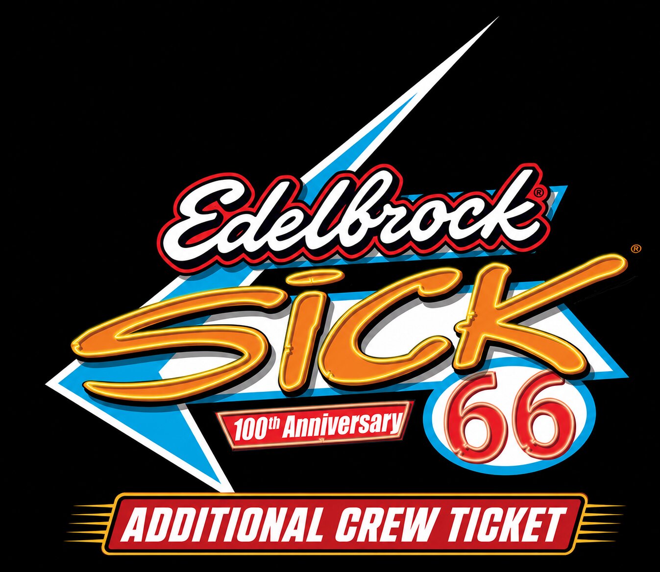 Edelbrock Sick 66 Additional Crew Ticket