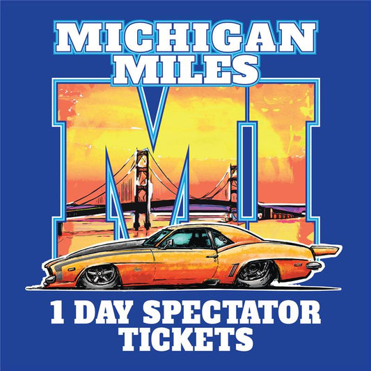 Sick Michigan Miles 2026 Spectator Ticket