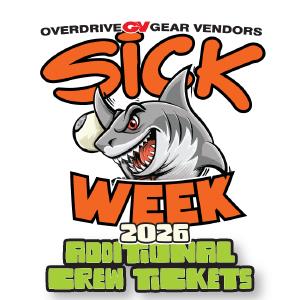 Sick Week 2026 Presented By Gear Vendors Additional Crew Ticket