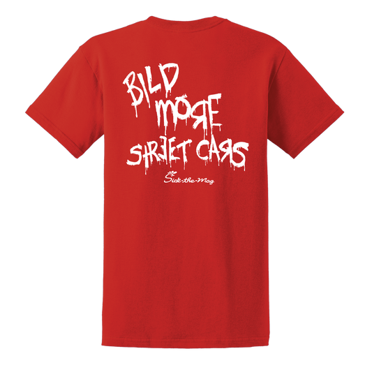 Build More Street Cars T-Shirt, back