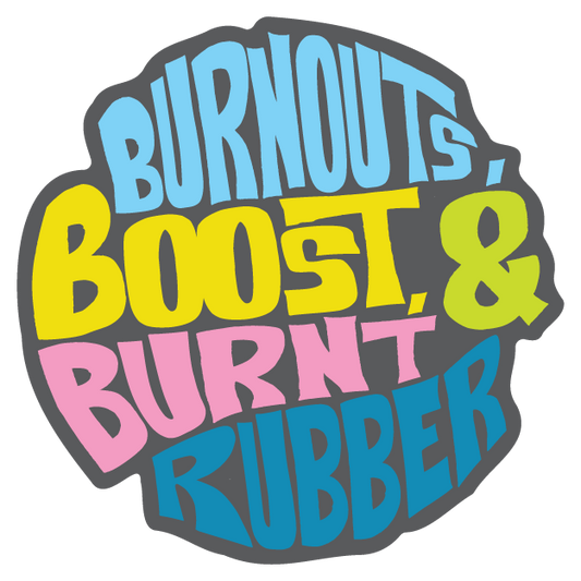 Burnout Boost Burnt Rubber Sticker