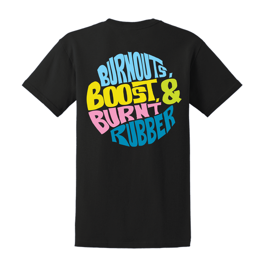 Burnouts, Boost & Burnt Rubber T-Shirt, back