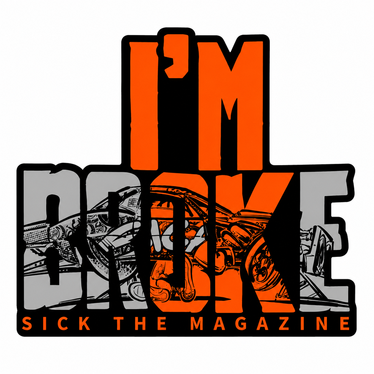I'm Broke Sticker