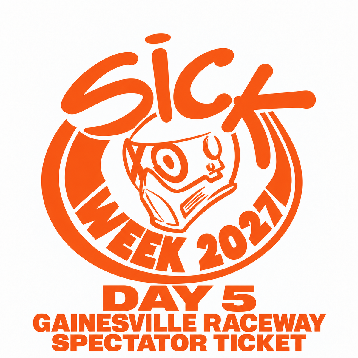 Sick Week 2027 Spectator Ticket, Saturday, February 13 — Day 5 Gainesville Raceway