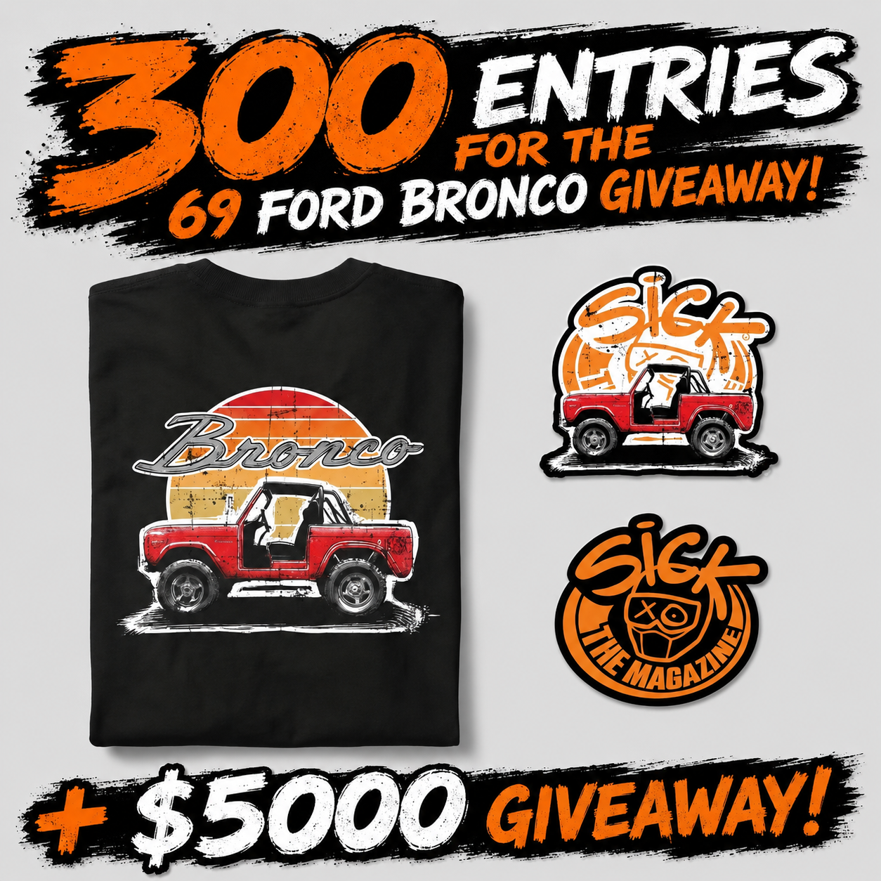 69 Ford Bronco Sunset Pack & 300 Entries!
