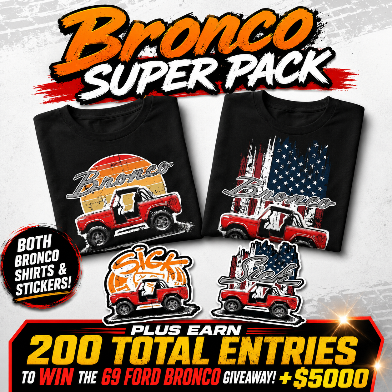 Bronco Super Pack Plus Earn 200 Total Entries to WIN!