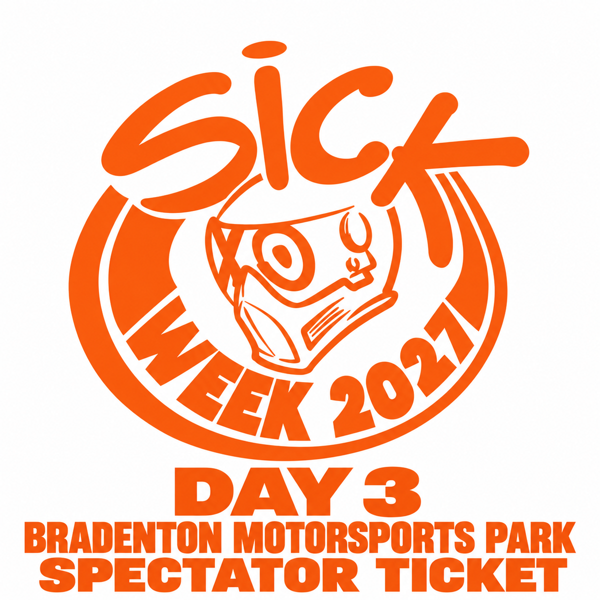 Sick Week 2027 Spectator Ticket, Wednesday, February 11 — Day 3 Bradenton Motorsports Park