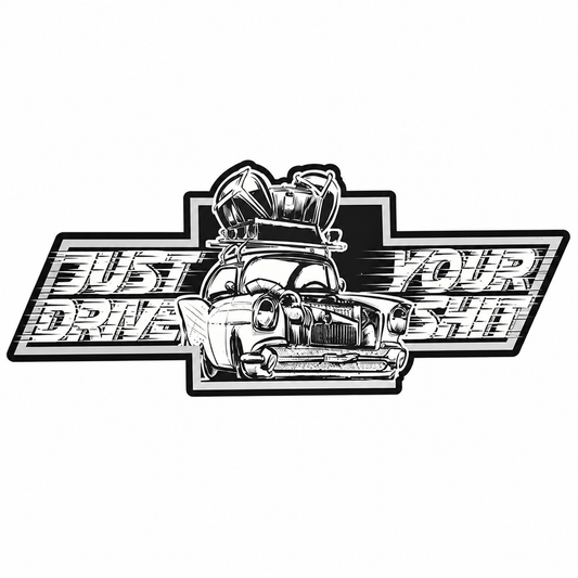 Just Drive Your Shit Deuce Box Sticker