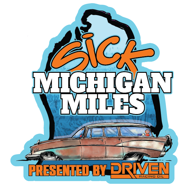 Sick Michigan Miles Presented by Driven Racing Oil Full Color Sticker