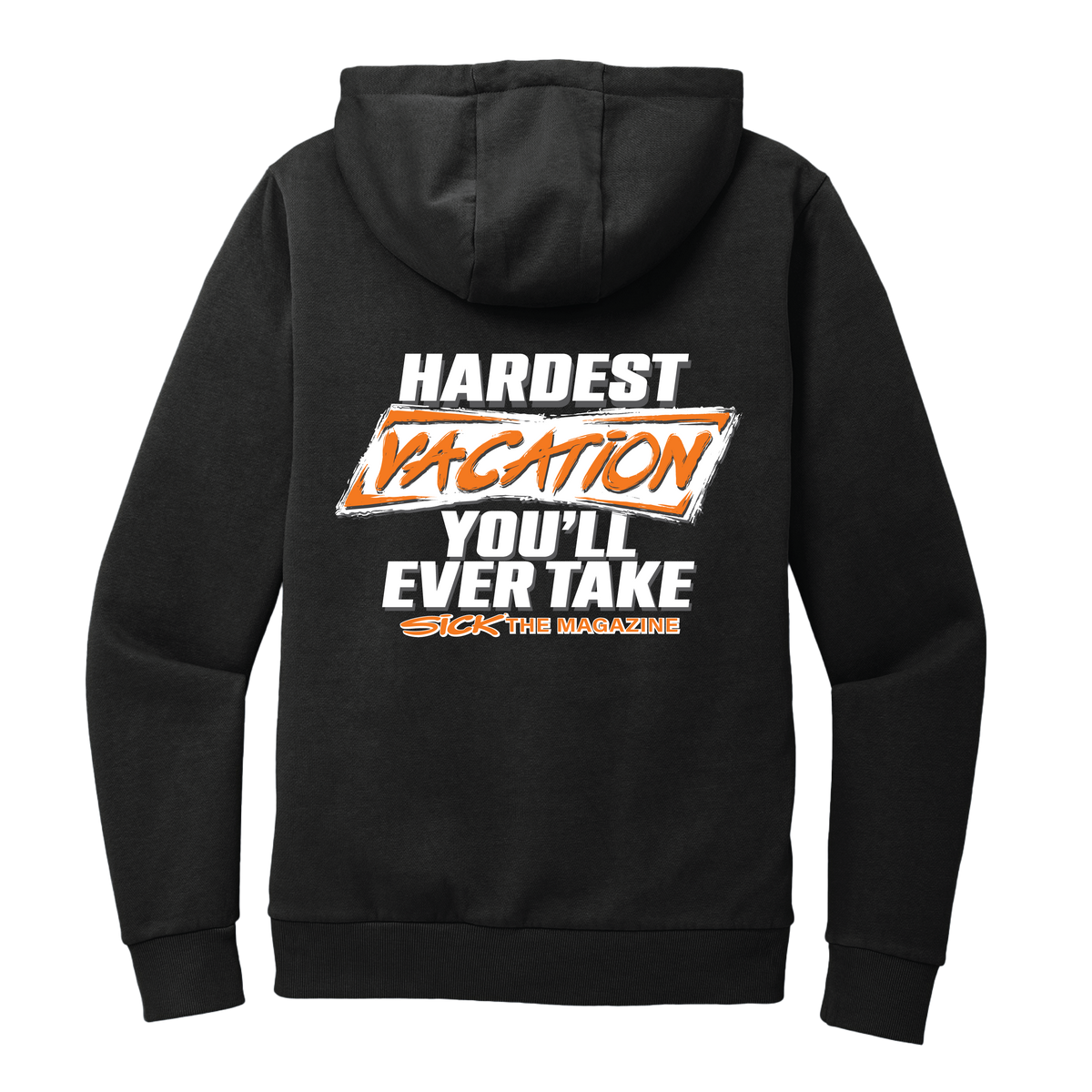 Hardest Vacation Hoodie, back
