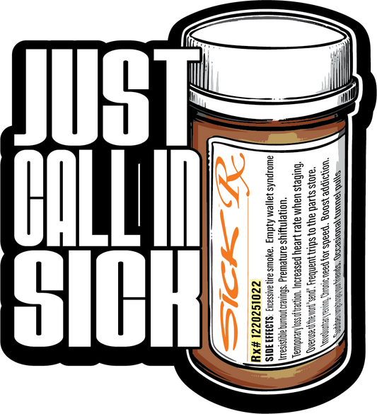 Just Callin' Sick Sticker