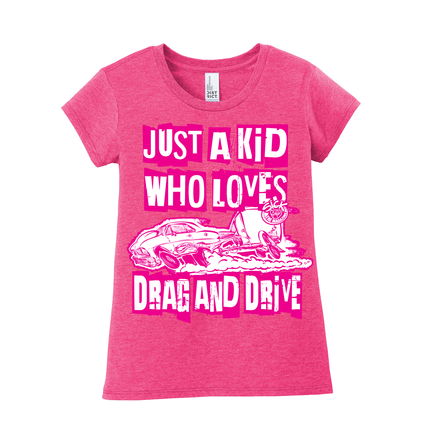 Just a Kid Who Loves Drag & Drive (Pink)