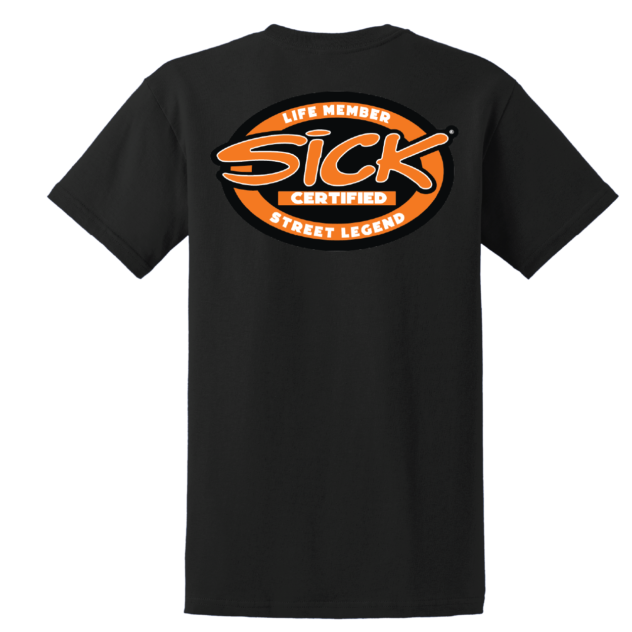 Sick Certified Life Member T-Shirt