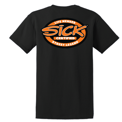 Sick Certified Life Member T-Shirt