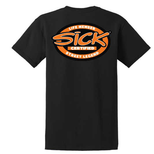 Sick Certified Life Member T-Shirt, back
