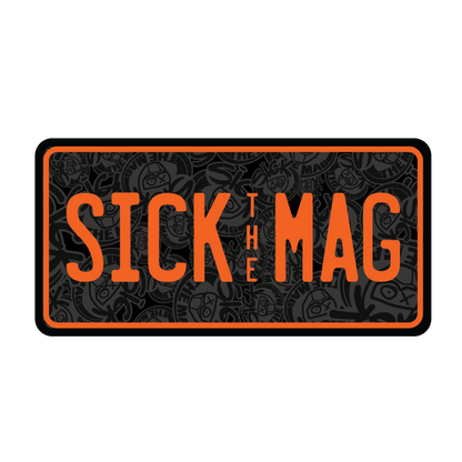 Sick The Mag License Plate