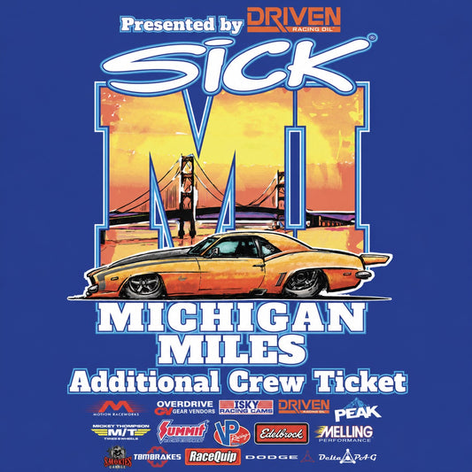 Sick Michigan Miles 2026 Additional Crew Ticket
