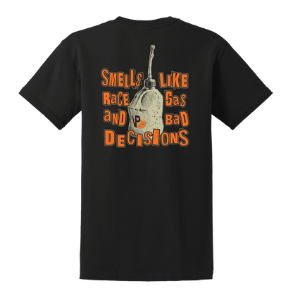 Race Gas & Bad Decisions T-Shirt (Original), back