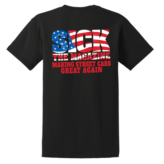 Sick Making Street Cars Great Again Shirt (Black)