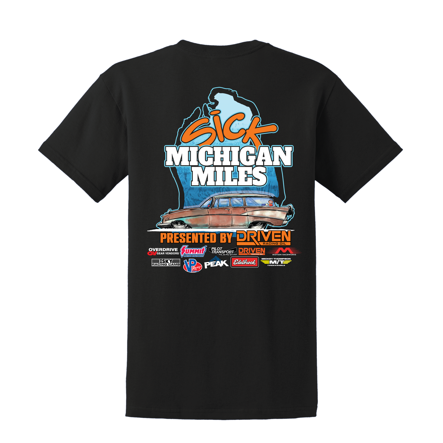 Sick Michigan Miles Presented by Driven Racing Oil T-Shirt (Black)