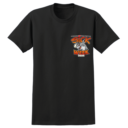 Sick Week 2026 T-Shirt