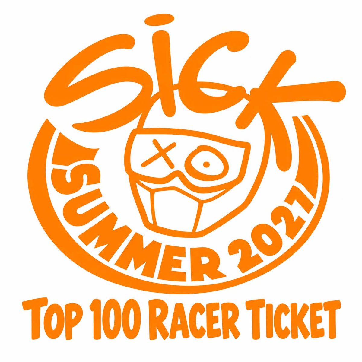 Sick Summer 2027 Top 100 Racer Ticket