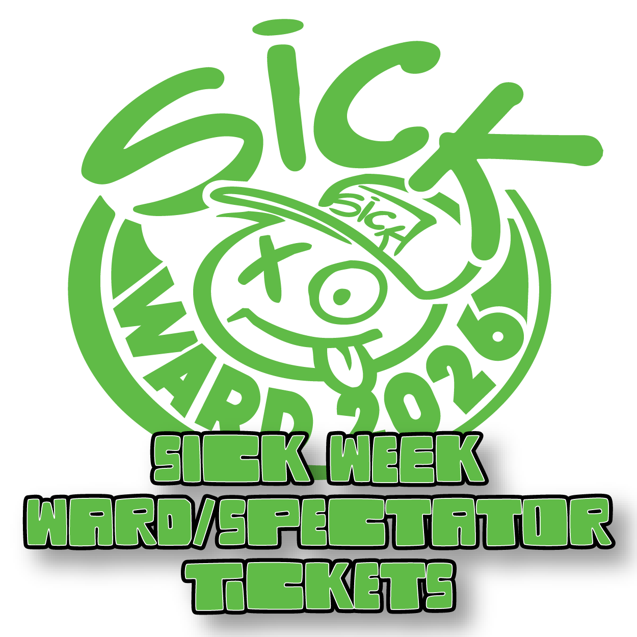 Sick Week 2026 Presented By Gear Vendors Spectator Ticket