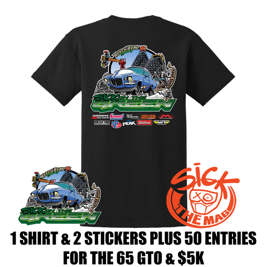 Sick On The Green 3-in-1 Bundle + 50 Entries For The 65 GTO & $5K