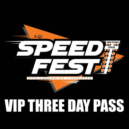 Speedfest - VIP Three-Day Pass