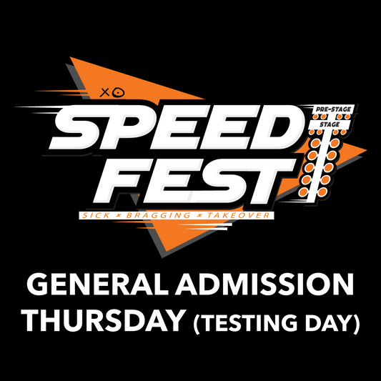 Speedfest - General Admission Thursday Testing Day