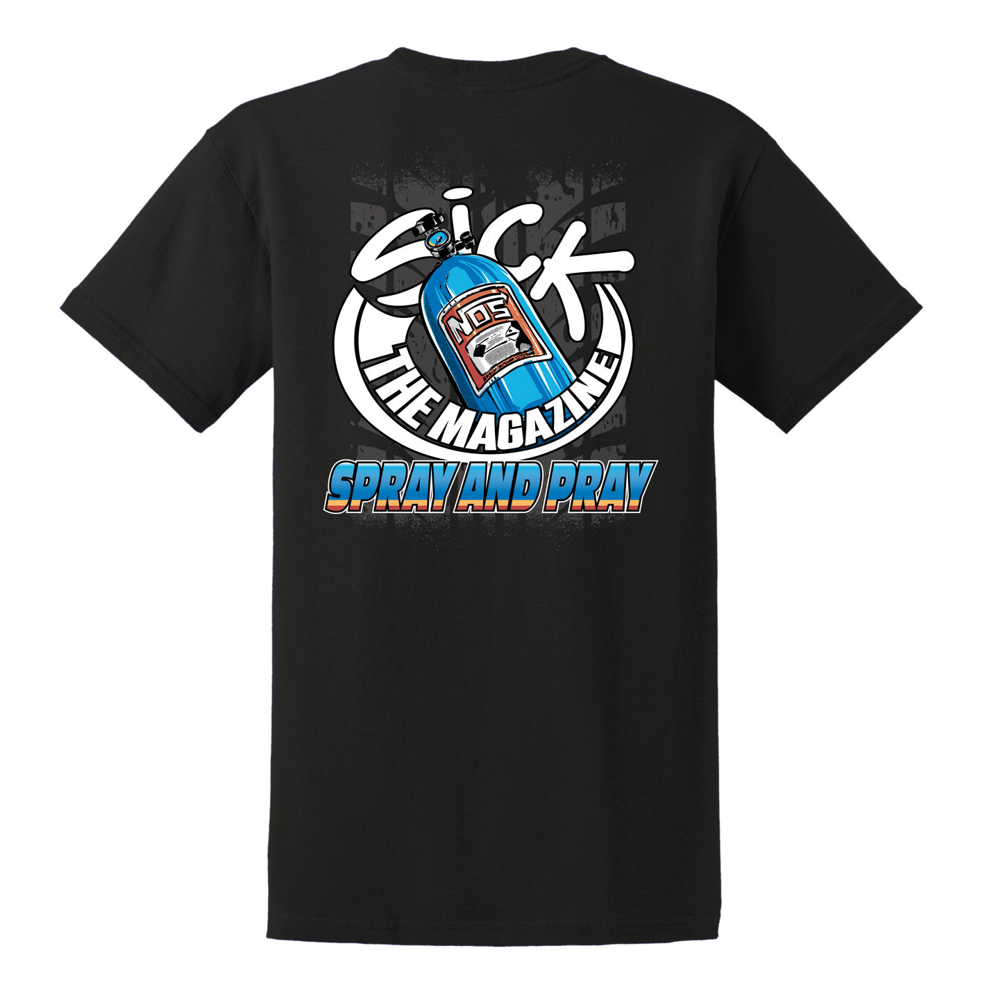 Spray N Pray T-Shirt