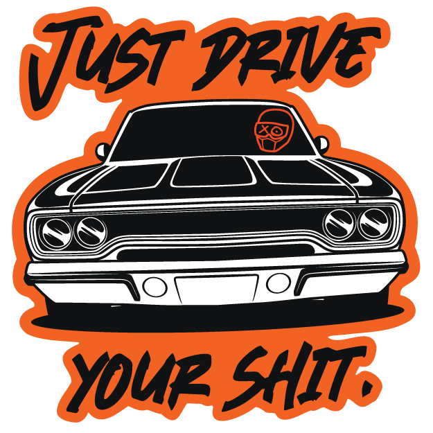 Just Drive Your Sh*t Sticker