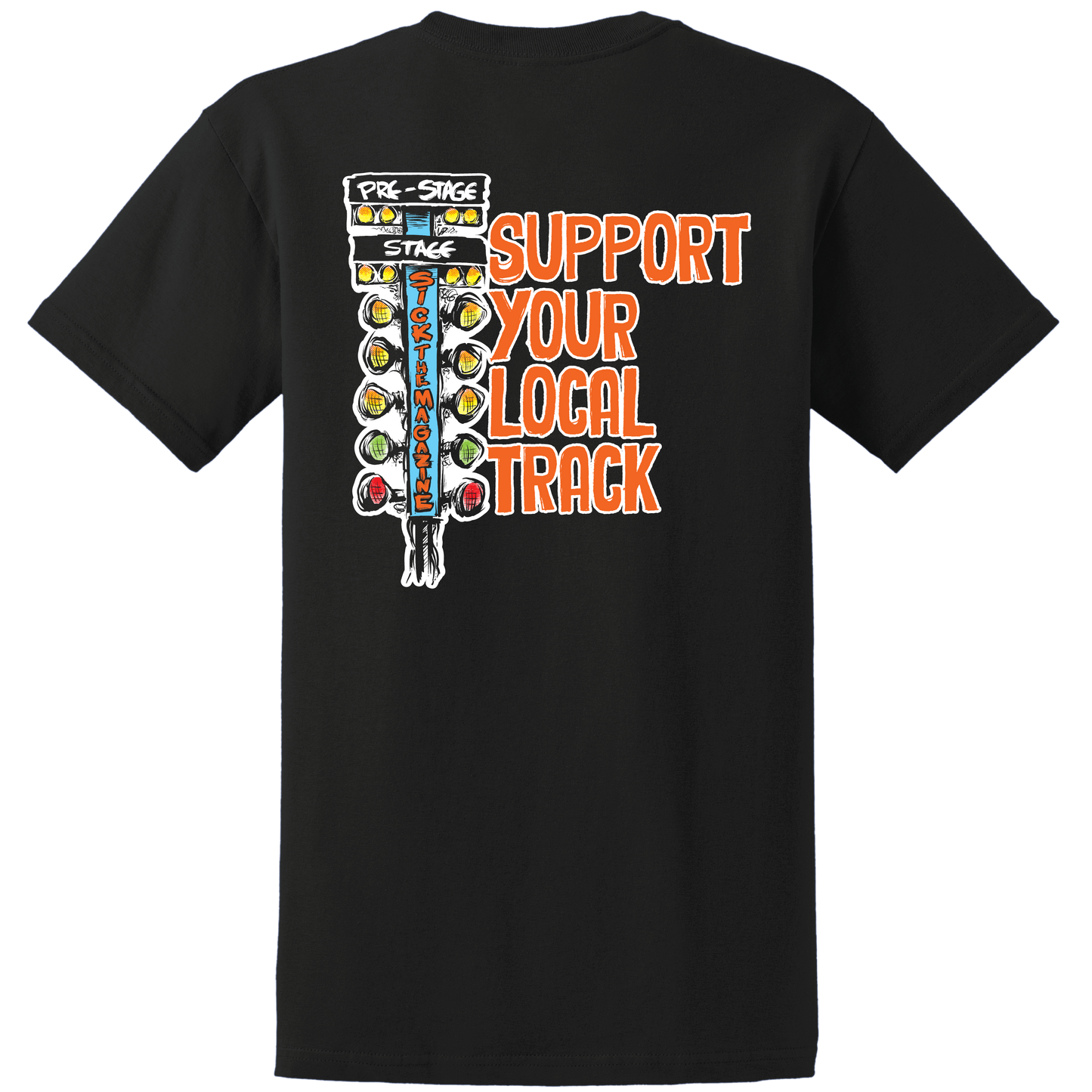 Support Your Local Track Shirt