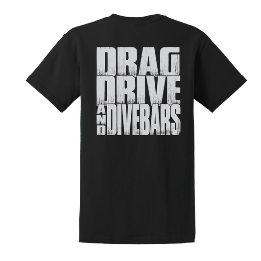 Drag Drive & Dive Bars T-Shirt