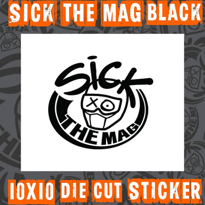 SICK The Mag Die Cut 10X10 Stickers