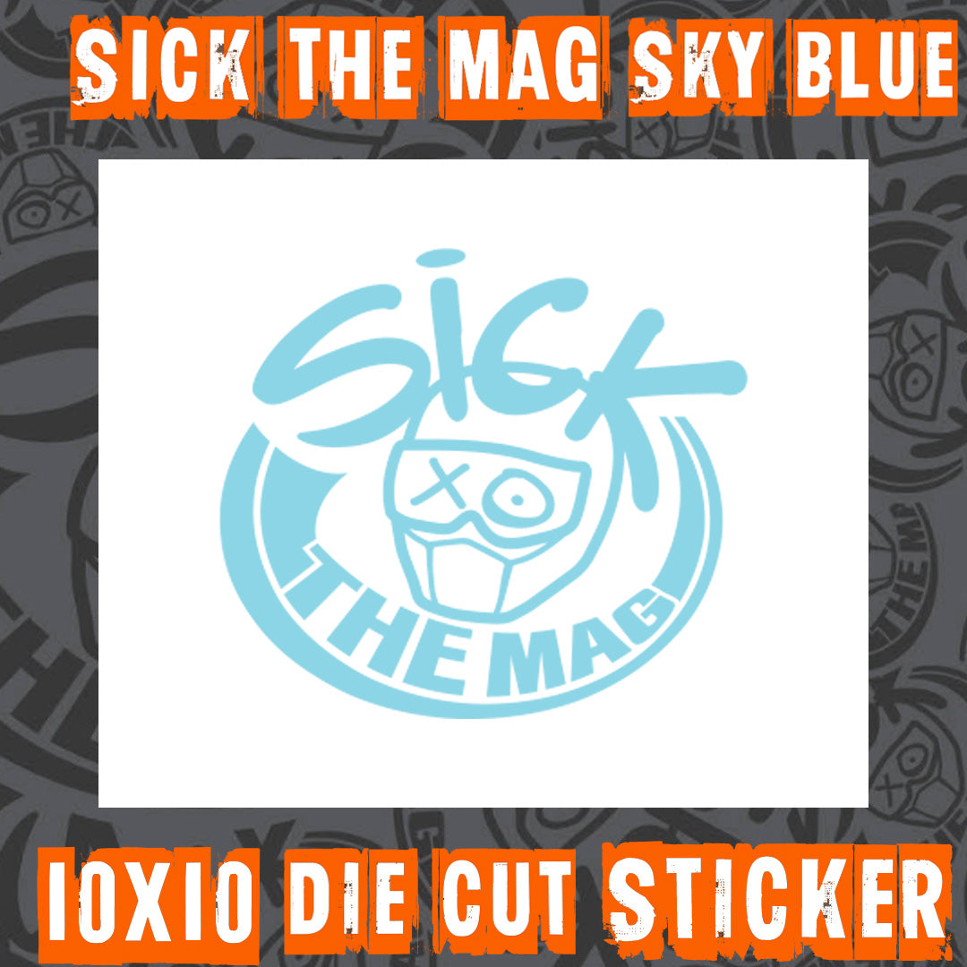 SICK The Mag Die Cut 10X10 Stickers