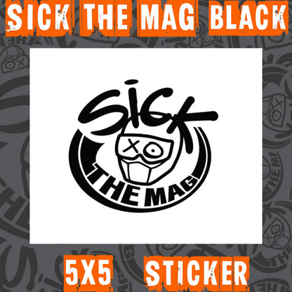 Sick The Mag Die Cut 5x5 Sticker in black