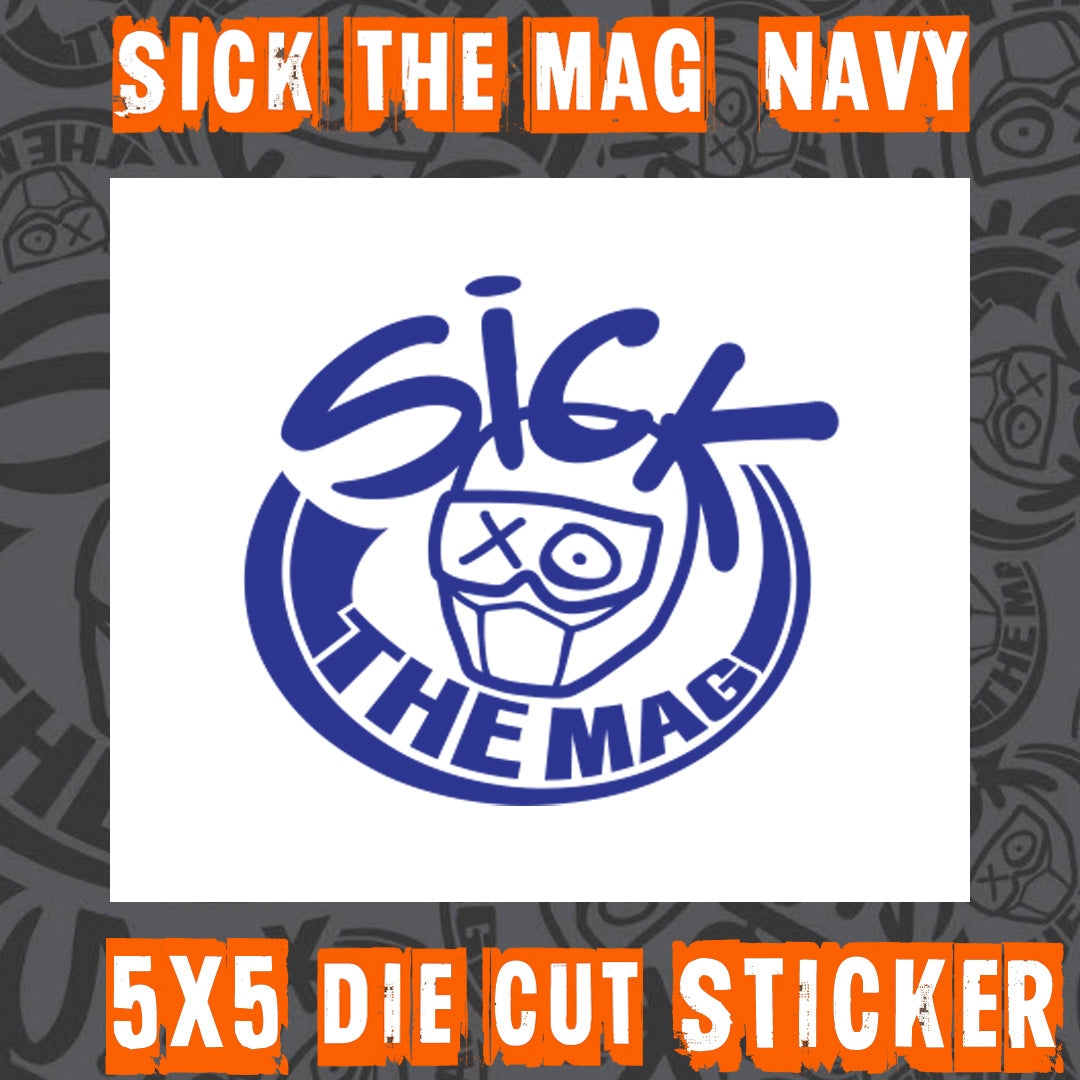 Sick The Mag Die Cut 5x5 Sticker in navy