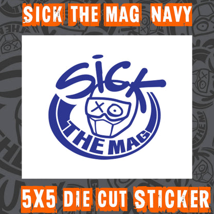 Sick The Mag Die Cut 5x5 Sticker in navy